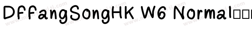DFFangSongHK W6 Normal字体转换